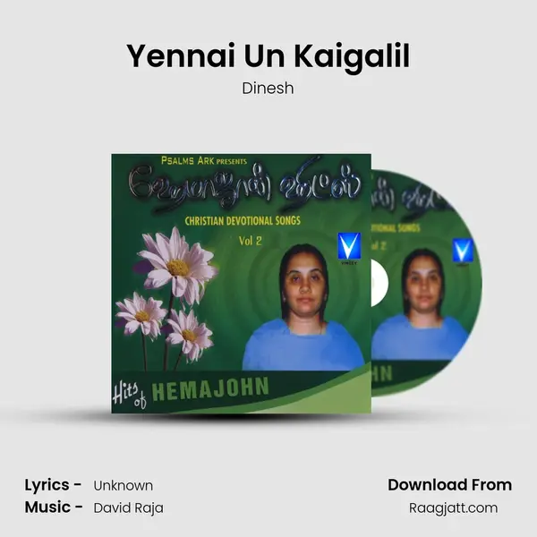 Yennai Un Kaigalil - Dinesh album cover 