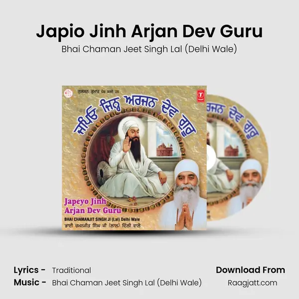 Japio Jinh Arjan Dev Guru - Bhai Chaman Jeet Singh Lal (Delhi Wale) album cover 