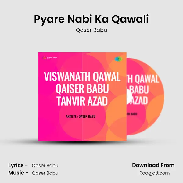 Pyare Nabi Ka Qawali mp3 song