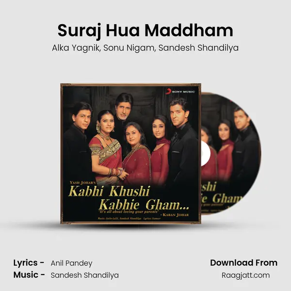 Suraj Hua Maddham - Alka Yagnik album cover 