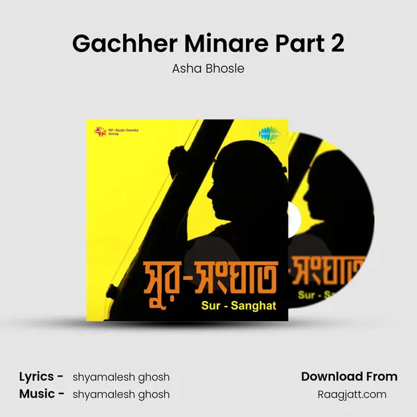 Gachher Minare Part 2 - Asha Bhosle album cover 