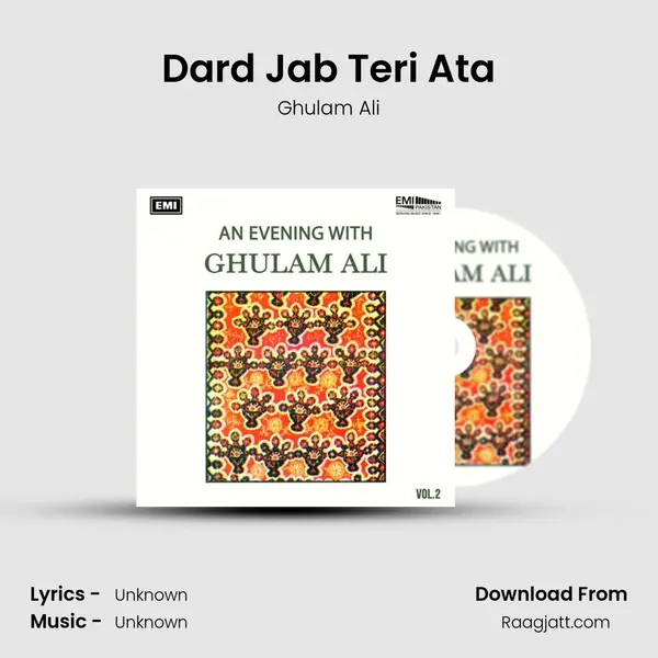 Dard Jab Teri Ata - Ghulam Ali album cover 