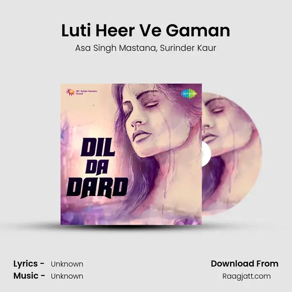 Luti Heer Ve Gaman - Asa Singh Mastana mp3 song