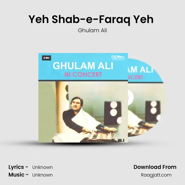 Yeh Shab-e-Faraq Yeh (Live) mp3 song