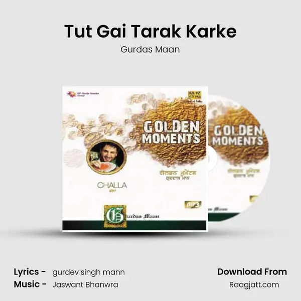 Tut Gai Tarak Karke - Gurdas Maan album cover 