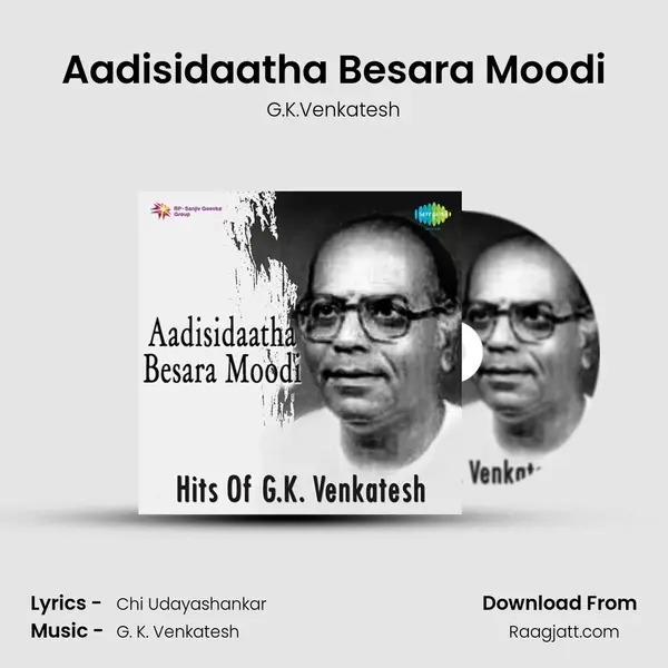 Aadisidaatha Besara Moodi - G.K.Venkatesh album cover 