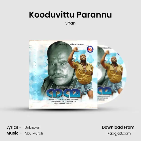 Kooduvittu Parannu mp3 song