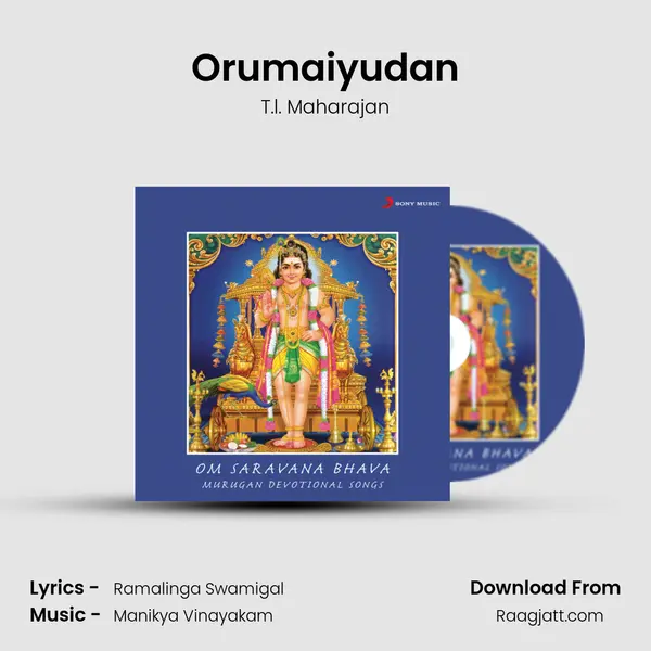 Orumaiyudan mp3 song