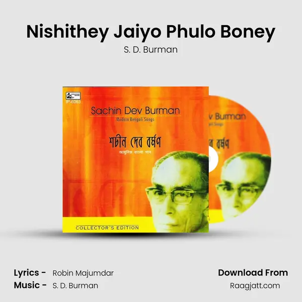 Nishithey Jaiyo Phulo Boney mp3 song