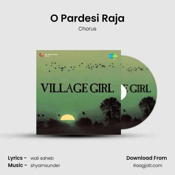 O Pardesi Raja - Chorus album cover 