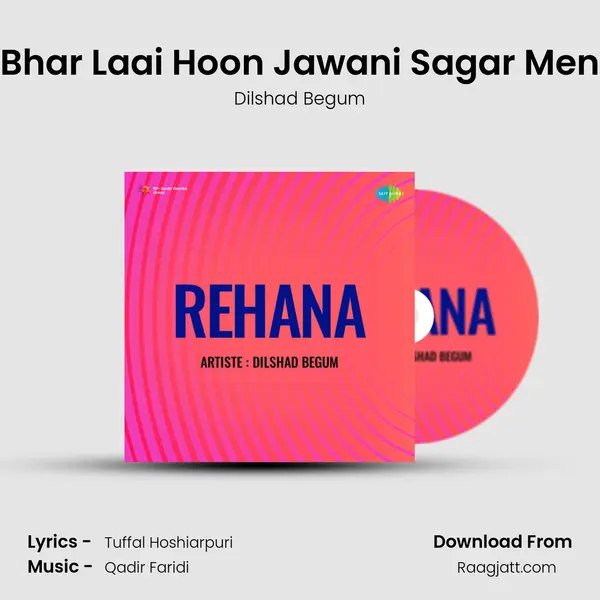 Bhar Laai Hoon Jawani Sagar Men mp3 song