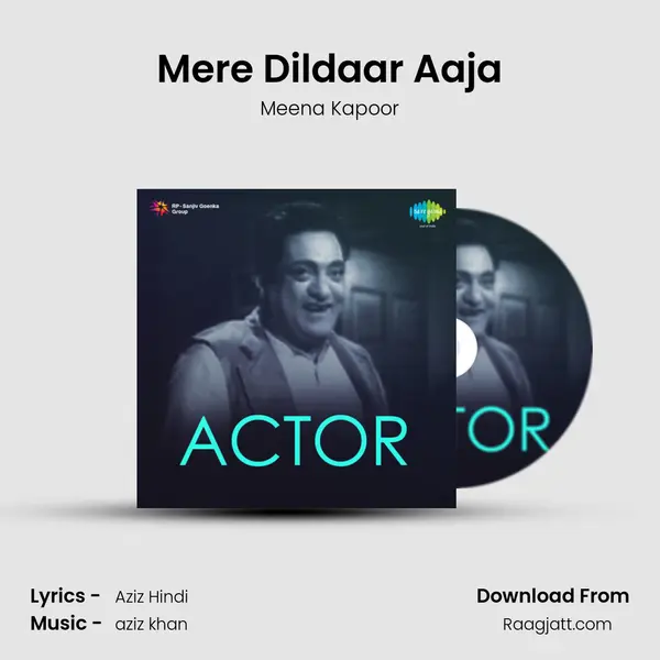 Mere Dildaar Aaja mp3 song