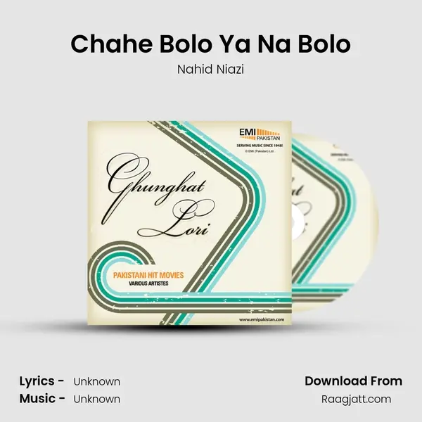 Chahe Bolo Ya Na Bolo - Nahid Niazi album cover 