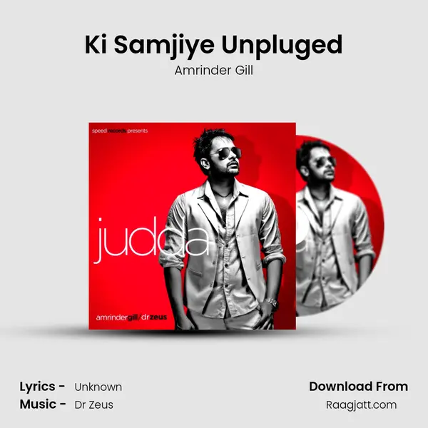 Ki Samjiye Unpluged mp3 song