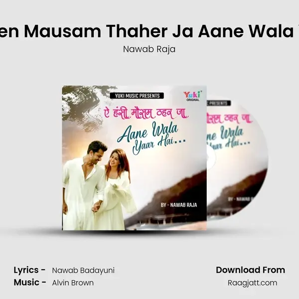 Ae Haseen Mausam Thaher Ja Aane Wala Yaar Hai mp3 song