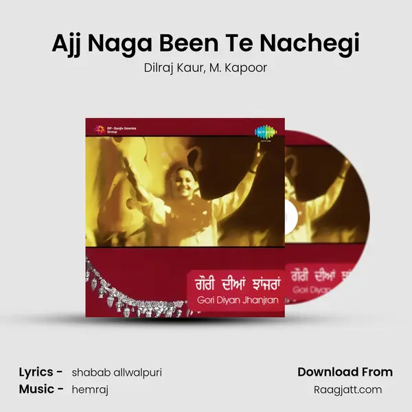 Ajj Naga Been Te Nachegi - Dilraj Kaur album cover 