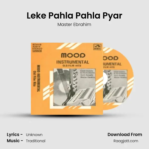 Leke Pahla Pahla Pyar - Master Ebrahim album cover 