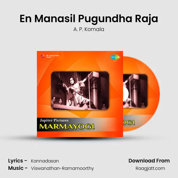 En Manasil Pugundha Raja - A. P. Komala album cover 