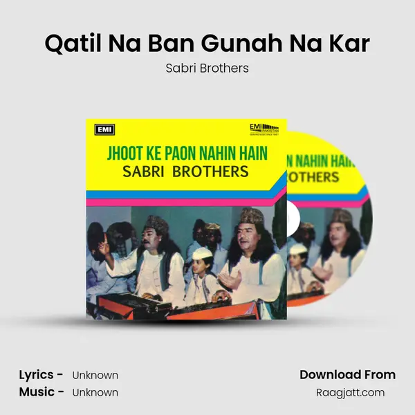 Qatil Na Ban Gunah Na Kar mp3 song