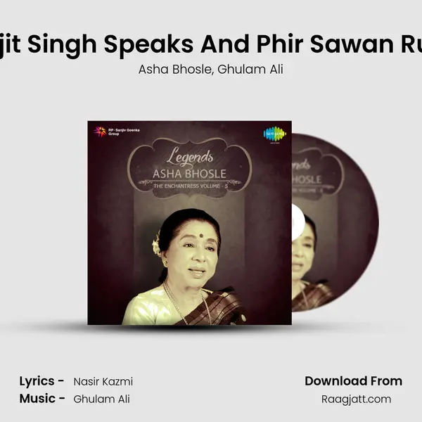 Jagjit Singh Speaks And Phir Sawan Rut Ki mp3 song