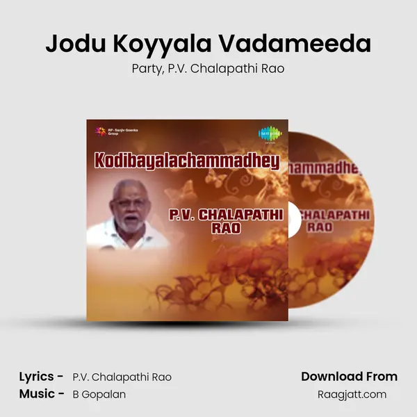 Jodu Koyyala Vadameeda - Party album cover 