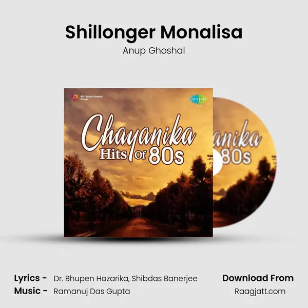 Shillonger Monalisa - Anup Ghoshal album cover 