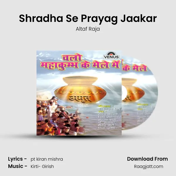 Shradha Se Prayag Jaakar - Altaf Raja album cover 