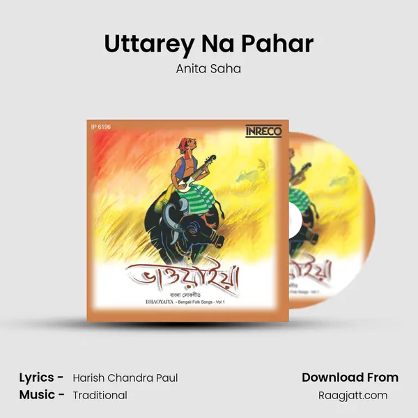 Uttarey Na Pahar - Anita Saha album cover 