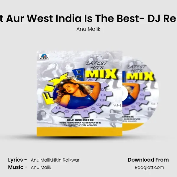 East Aur West India Is The Best- DJ Remix mp3 song