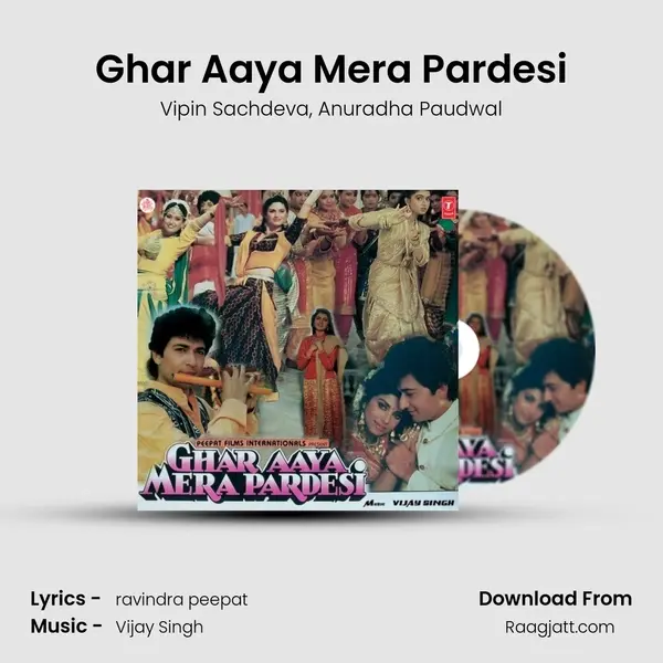 Ghar Aaya Mera Pardesi mp3 song