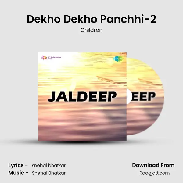 Dekho Dekho Panchhi-2 mp3 song