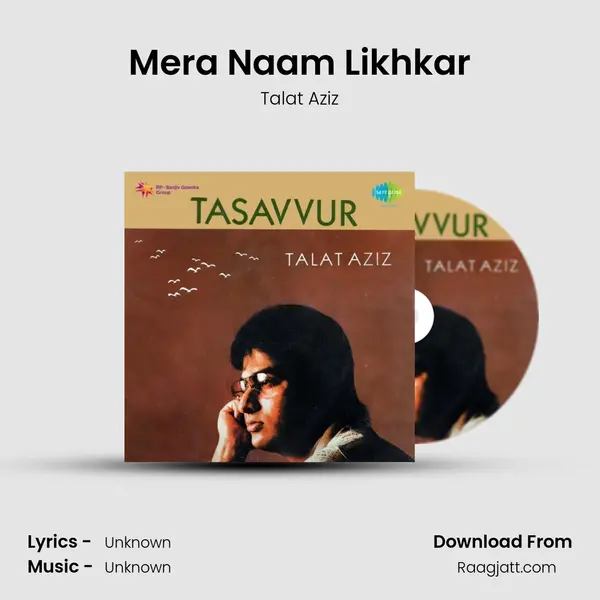 Mera Naam Likhkar - Talat Aziz album cover 