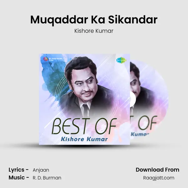 Muqaddar Ka Sikandar - Kishore Kumar mp3 song