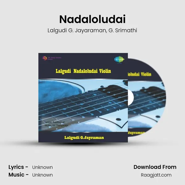 Nadaloludai - Lalgudi G. Jayaraman album cover 