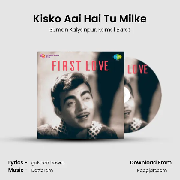 Kisko Aai Hai Tu Milke mp3 song