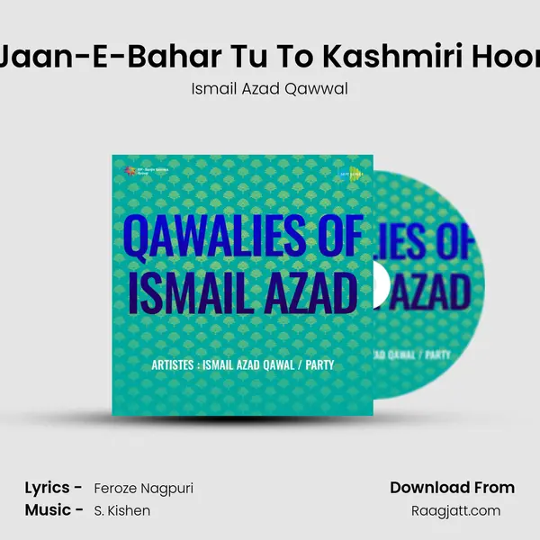 Jaan-E-Bahar Tu To Kashmiri Hoor mp3 song