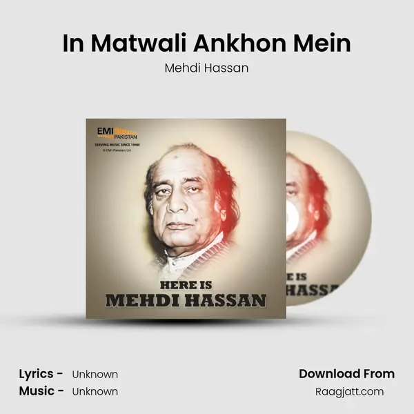 In Matwali Ankhon Mein - Mehdi Hassan album cover 