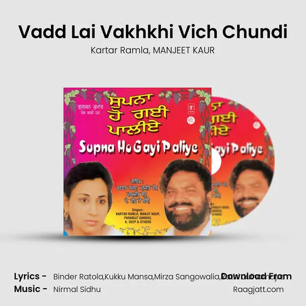 Vadd Lai Vakhkhi Vich Chundi mp3 song