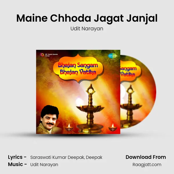 Maine Chhoda Jagat Janjal - Udit Narayan album cover 