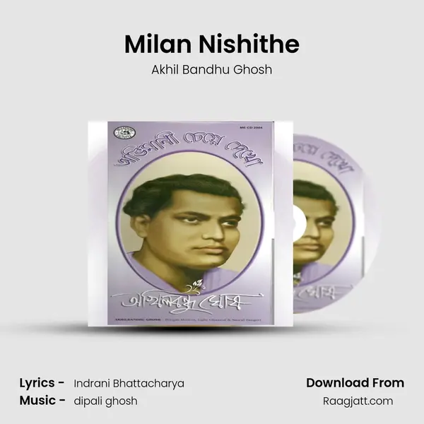 Milan Nishithe - Akhil Bandhu Ghosh album cover 