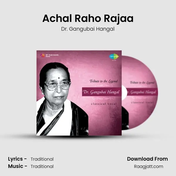 Achal Raho Rajaa - Dr. Gangubai Hangal album cover 