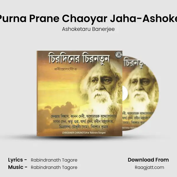 Purna Prane Chaoyar Jaha-Ashoke mp3 song