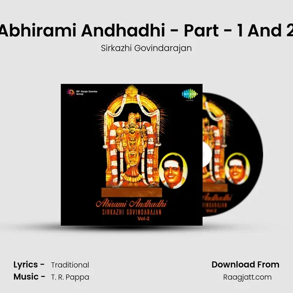 Abhirami Andhadhi - Part - 1 And 2 - Sirkazhi Govindarajan album cover 