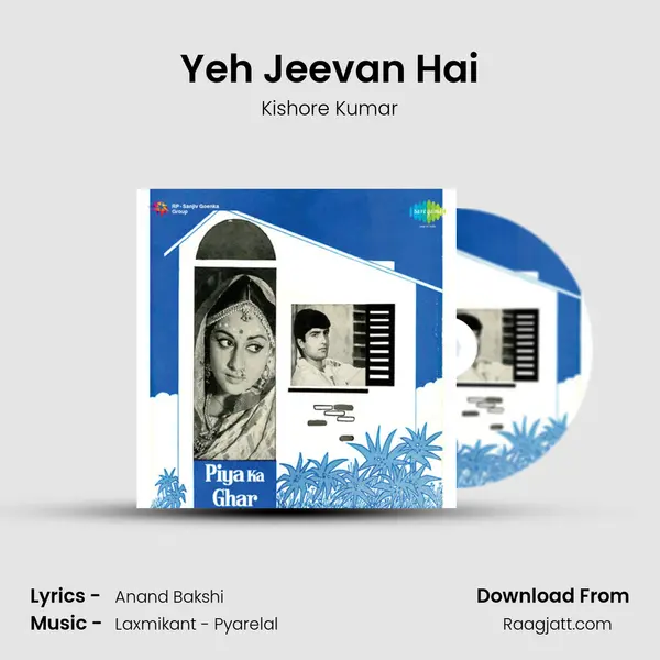 Yeh Jeevan Hai - Kishore Kumar mp3 song