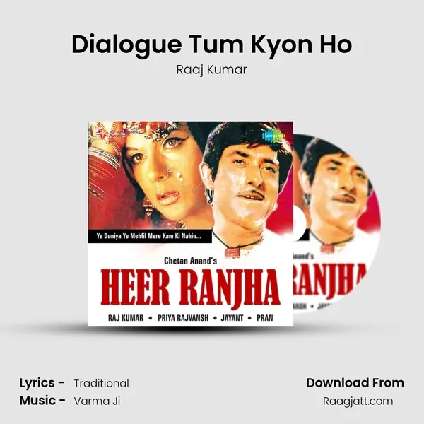 Dialogue Tum Kyon Ho - Raaj Kumar album cover 