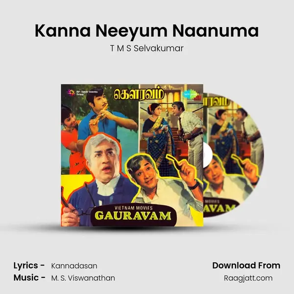 Kanna Neeyum Naanuma mp3 song