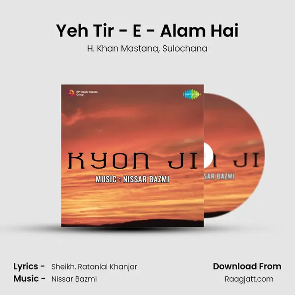 Yeh Tir - E - Alam Hai mp3 song