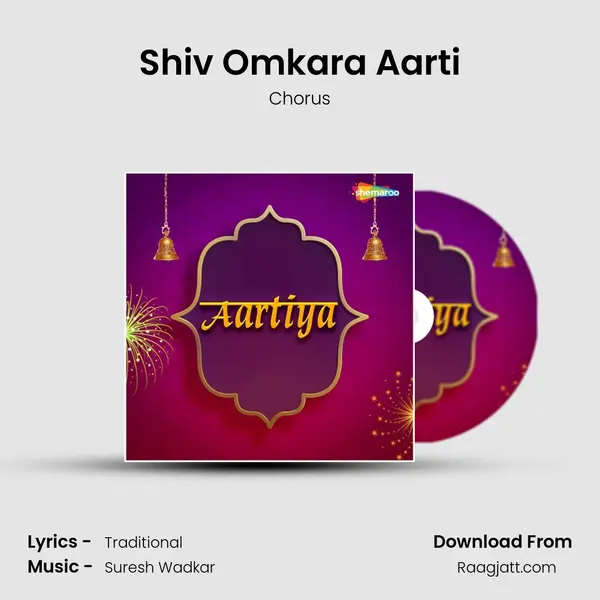 Shiv Omkara Aarti - Chorus album cover 