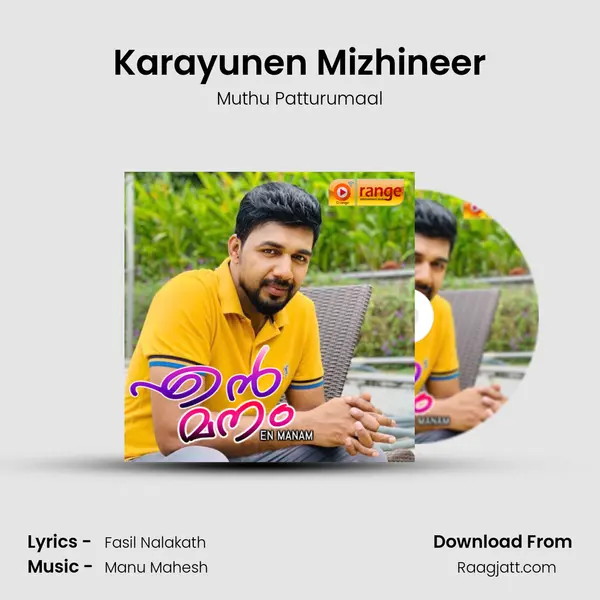 Karayunen Mizhineer - Muthu Patturumaal album cover 