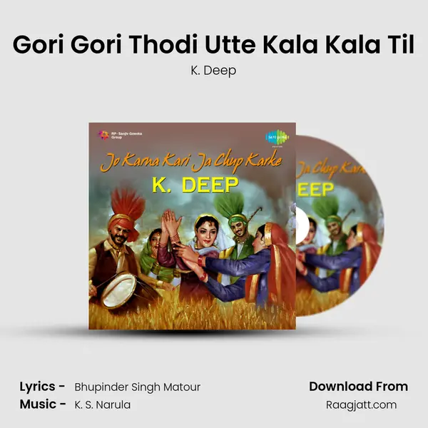 Gori Gori Thodi Utte Kala Kala Til - K. Deep album cover 